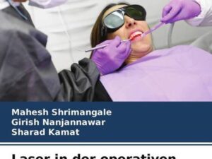 Laser in der operativen Zahnmedizin und Endodontie