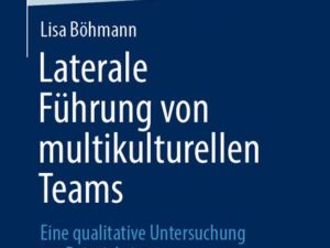 Laterale Führung von multikulturellen Teams