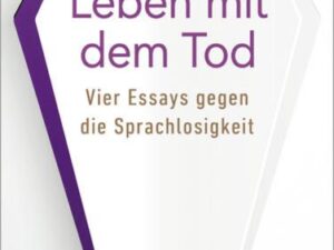 Leben mit dem Tod