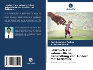 Lehrbuch zur zahnärztlichen Behandlung von Kindern mit Autismus