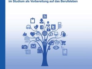 Lehrkräfte und Medienkompetenz: Die Vermittlung von spezialisierter Medienkompetenz im Studium als Vorbereitung auf das Berufsleben