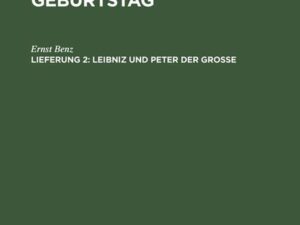 Leibniz zu seinem 300. Geburtstag / Leibniz und Peter der Grosse