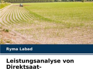 Leistungsanalyse von Direktsaat-Getreidebetrieben