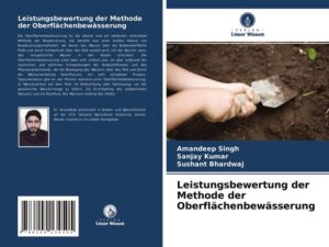 Leistungsbewertung der Methode der Oberflächenbewässerung