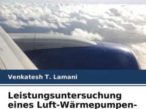 Leistungsuntersuchung eines Luft-Wärmepumpen-Wassererwärmers