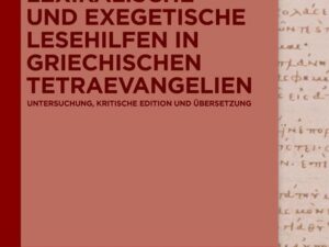 Lexikalische und exegetische Lesehilfen in griechischen Tetraevangelien