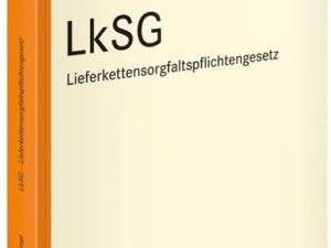 LkSG - Lieferkettensorgfaltspflichtengesetz