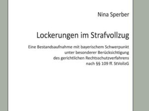 Lockerungen im Strafvollzug