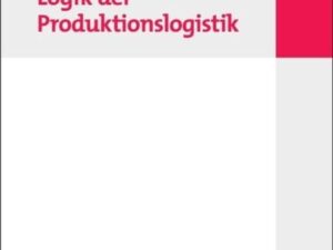 Logik der Produktionslogistik