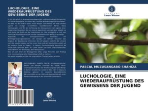 Luchologie, eine Wiederaufrüstung des Gewissens der Jugend