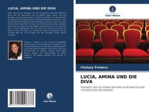 Lucia, Amina und die Diva