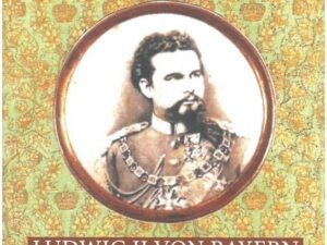 Ludwig II. von Bayern - ein politischer König