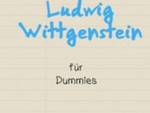 Ludwig Wittgenstein für Dummies