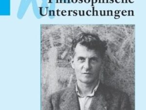 Ludwig Wittgenstein: Philosophische Untersuchungen