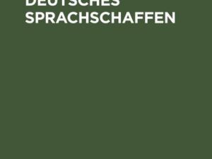 Luthers deutsches Sprachschaffen