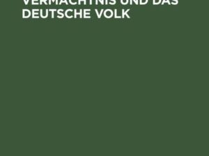 Luthers religiöses Vermächtnis und das deutsche Volk