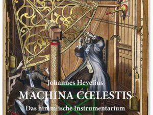 Machina Coelestis. Das himmlische Instrumentarium