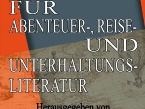 Magazin für Abenteuer-, Reise- und Unterhaltungsliteratur