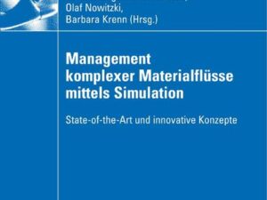 Management komplexer Materialflüsse mittels Simulation