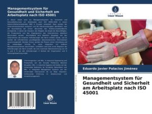 Managementsystem für Gesundheit und Sicherheit am Arbeitsplatz nach ISO 45001