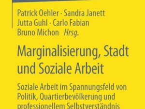 Marginalisierung, Stadt und Soziale Arbeit