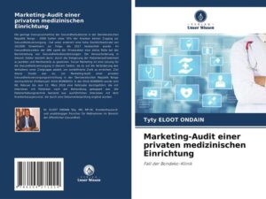 Marketing-Audit einer privaten medizinischen Einrichtung