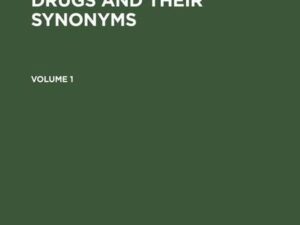 Martin Negwer: Organic-chemical drugs and their synonyms. Volume 1