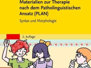 Materialien zur Therapie nach dem Patholinguistischen Ansatz (PLAN)