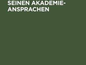 Max Planck in seinen Akademie-Ansprachen