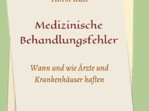 Medizinische Behandlungsfehler