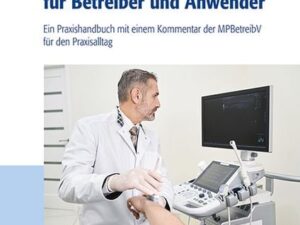 Medizinprodukterecht für Betreiber und Anwender