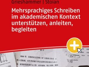 Mehrsprachiges Schreiben im akademischen Kontext unterstützen, anleiten, begleiten