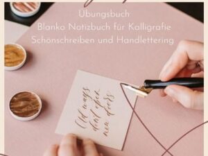 Mein Kalligraphie Übungsbuch Blanko Notizbuch für Kalligrafie Schönschreiben und Handlettering