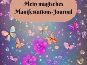 Mein magisches Manifestations-Journal