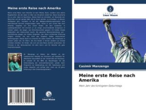 Meine erste Reise nach Amerika