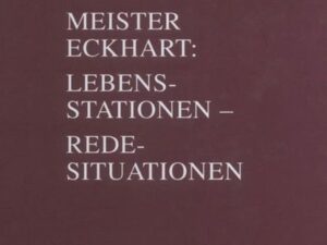 Meister Eckhart. Lebensstationen - Redesituationen