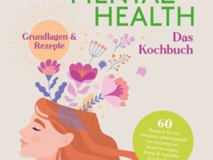 Mental Health – Das Kochbuch