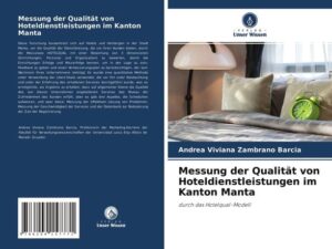 Messung der Qualität von Hoteldienstleistungen im Kanton Manta