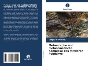 Metamorphe und metasomatische Komplexe des mittleren Pobuzhye