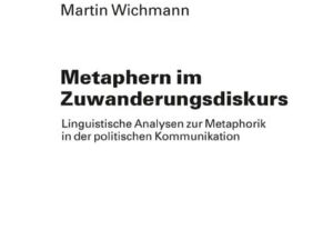 Metaphern im Zuwanderungsdiskurs