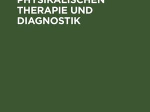 Methoden der physikalischen Therapie und Diagnostik