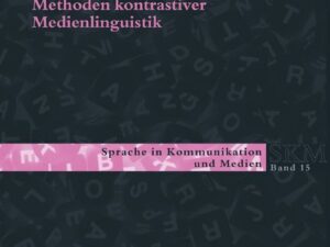 Methoden kontrastiver Medienlinguistik