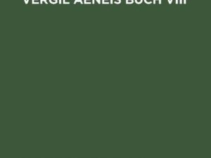 Metrische Analysen zu Vergil Aeneis Buch VIII