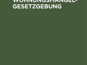 Mietrecht und Wohnungsmangelgesetzgebung