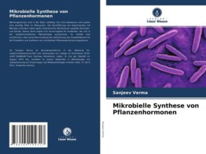 Mikrobielle Synthese von Pflanzenhormonen