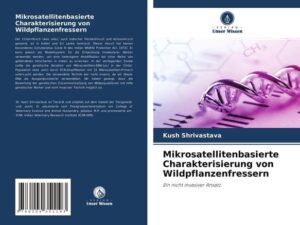 Mikrosatellitenbasierte Charakterisierung von Wildpflanzenfressern