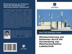 Miniaturisierung von Antennen durch die Verwendung von Mehrfachschleifen-Ladetechnik