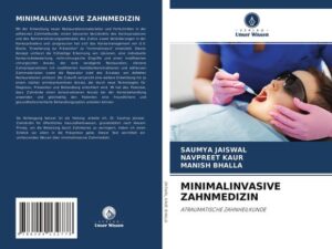 Minimalinvasive Zahnmedizin