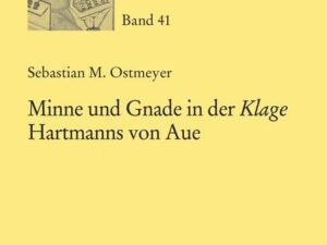 Minne und Gnade in der «Klage» Hartmanns von Aue