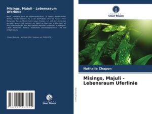 Misings, Majuli - Lebensraum Uferlinie